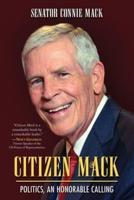 Citizen Mack: Politics, an Honorable Calling