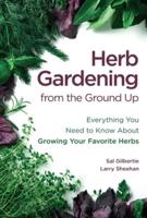 Herb Gardening from the Ground Up