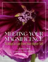 Meeting Your Magnificence