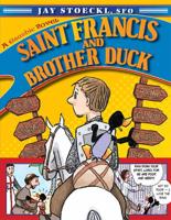 St. Francis and Brother Duck