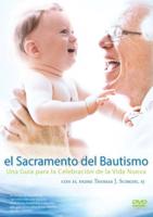 Sacrament of Baptism / El Sacramento del Bautismo