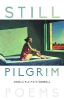 Still Pilgrim: Poems