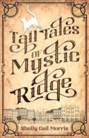 Tall Tales of Mystic Ridge