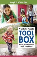 A Catholic Parent's Tool Box