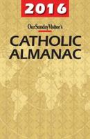Our Sunday Visitor's Catholic Almanac 2016