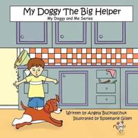 My Doggy the Big Helper