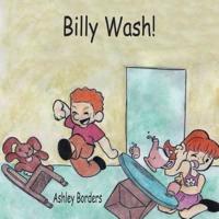 Billy Wash!