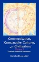 Communication, Comparative Cultures And Civilizations, Volume 2