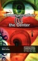 Communication @ the Center