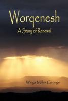 WORQENESH - A STORY OF RENEWAL