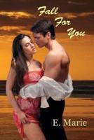 FALL FOR YOU FIRST PRINTING/E