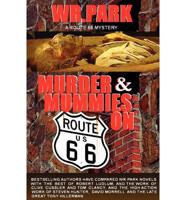 Murder & Mummies on Route 66