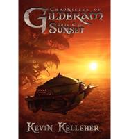 Chronicles of Gilderam, Book One