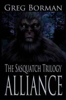 The Sasquatch Trilogy: Alliance