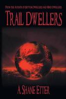 Trail Dwellers