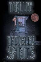 Troubled Spirits