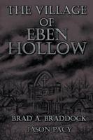 The Village of Eben Hollow