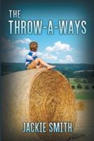 The Throw-A-Ways