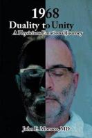 1968, from Duality to Unity