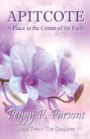 APITCOTE: Book 2: A Place in the Center of the Earth
