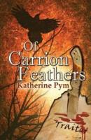 Of Carrion Feathers
