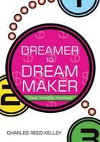 Dreamer to Dream Maker