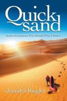 Quicksand: Stories of Gemstones Who Rebuild What Is Broken