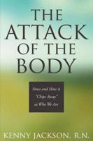 The Attack of the Body