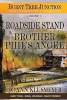 Roadside Stand & Brother Phil's Angel
