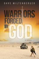 Warriors Forged by God