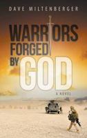 Warriors Forged by God