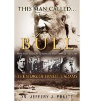 This Man Called...Bull