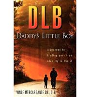 Dlb: Daddy's Little Boy