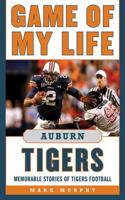 Game of My Life. Auburn Tigers