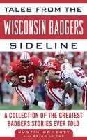 Tales from the Wisconsin Badgers Sideline