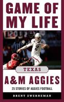 Game of My Life, Texas A&M Aggies