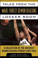Tales from the Wake Forest Demon Deacon Locker Room