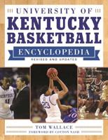 University of Kentucky Basketball Encyclopedia