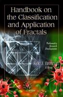 Handbook on the Classification and Application of Fractals