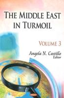 Middle East in Turmoil. Volume 3