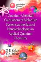 Quantum-Chemical Calculations of Molecular Systems as the Basis of Nanotechnologies in Applied Quantum Chemistry