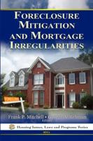 Foreclosure Mitigation and Mortgage Irregularities