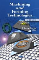Machining & Forming Technologies. Volume 3