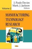 Manufacturing Technology Research. Volume 2