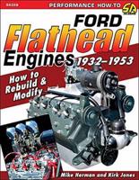Ford Flathead Engines, 1932-1953