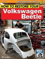 How to Restore Your Volkswagen Beetle