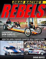 Drag Racing's Rebels