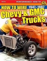 How to Wire Chevy & GMC Trucks