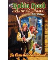 Robin Hood - Arrow of Justice