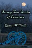 Strange True Stories of Louisiana